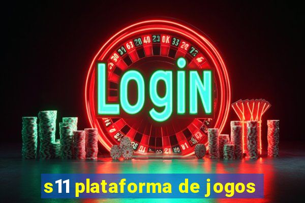 s11 plataforma de jogos